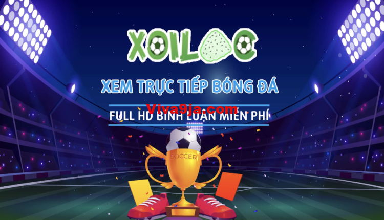 XoiLac TV - Link to watch free football online

